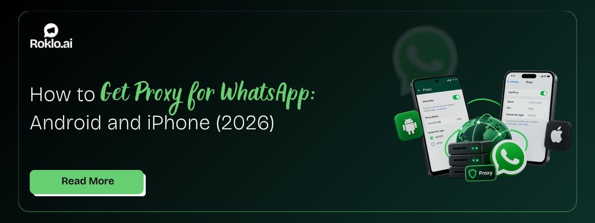 How to Get Proxy for WhatsApp: Android and iPhone (2026)