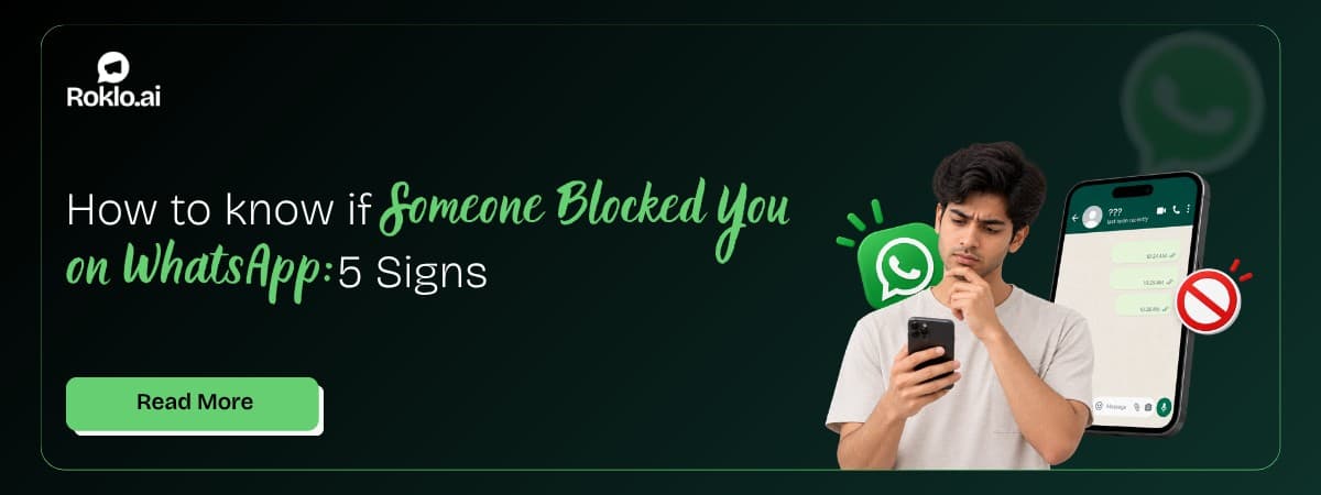How to Know if Someone Blocked You on WhatsApp: 5 Signs