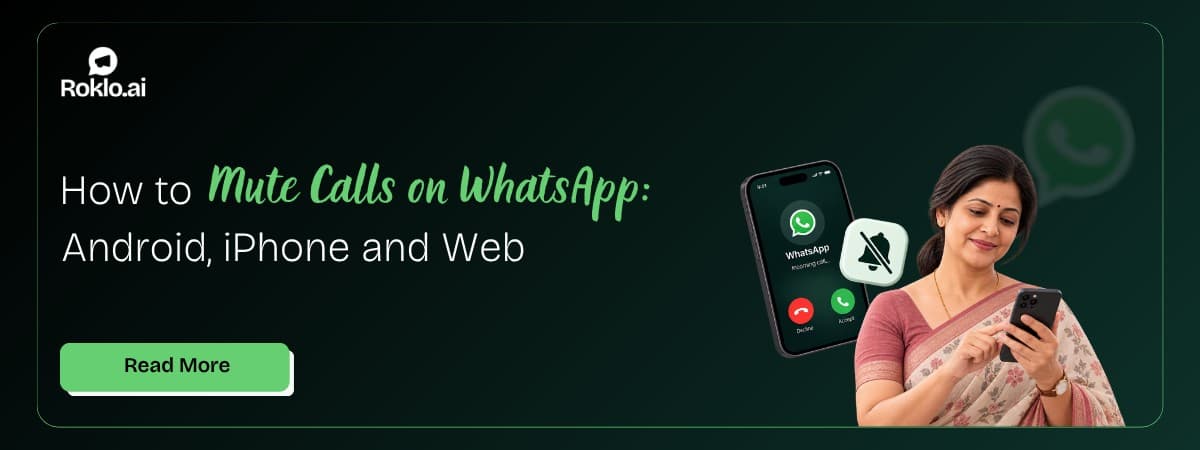 How to Mute Calls on WhatsApp: Android, iPhone and Web