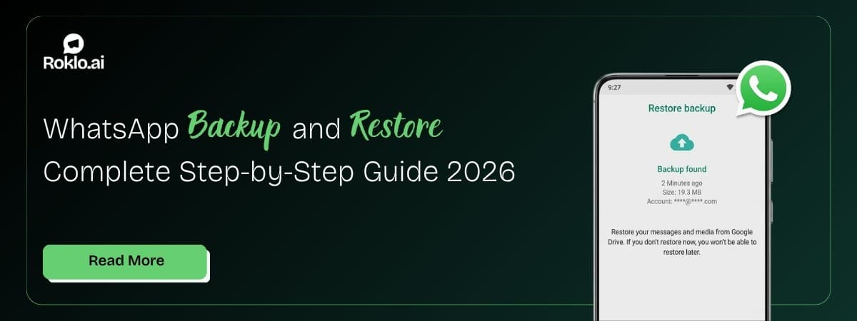 WhatsApp Backup and Restore: Complete Step-by-Step Guide 2026