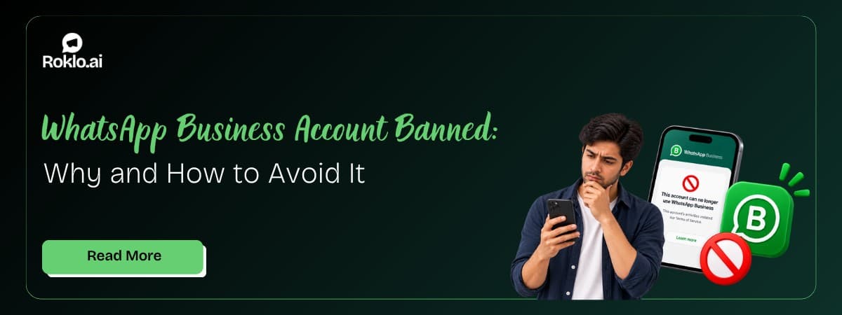 WhatsApp Business Account Banned: Why and How to Avoid It