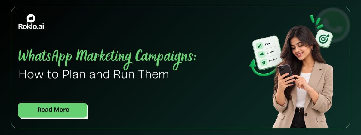 WhatsApp Marketing Campaigns: How to Plan and Run Them