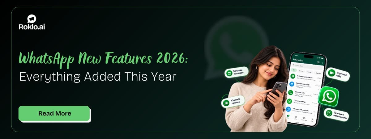 WhatsApp New Features 2026: Everything Added This Year