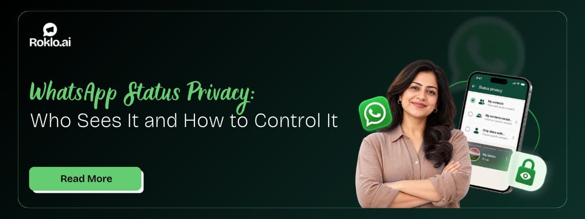 WhatsApp Status Privacy: Who Sees It and How to Control It