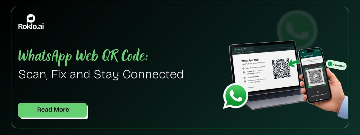 WhatsApp Web QR Code: Scan, Fix and Stay Connected (2026)